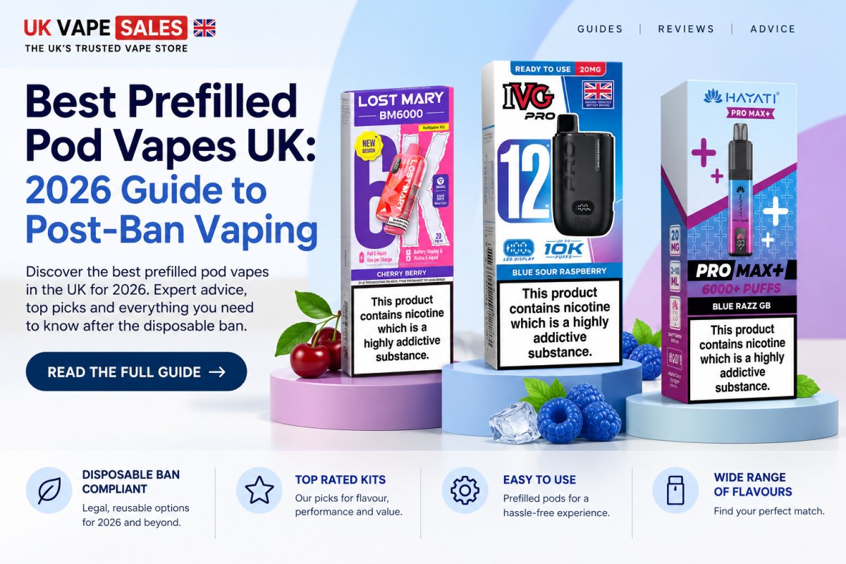 Best Prefilled Pod Vapes UK: 2026 Guide to Post-Ban Vaping - UK Vape Sales
