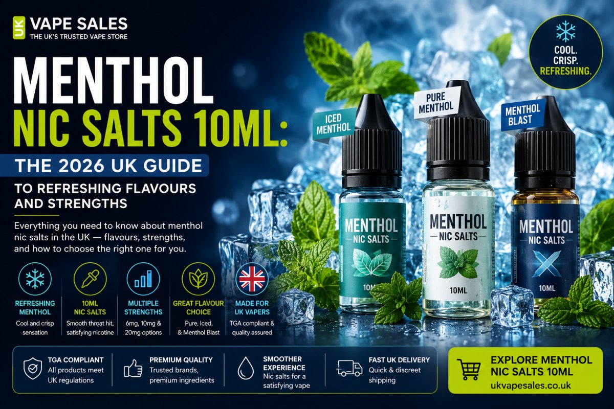 Menthol Nic Salts 10ml: The 2026 UK Guide to Refreshing Flavours and Strengths