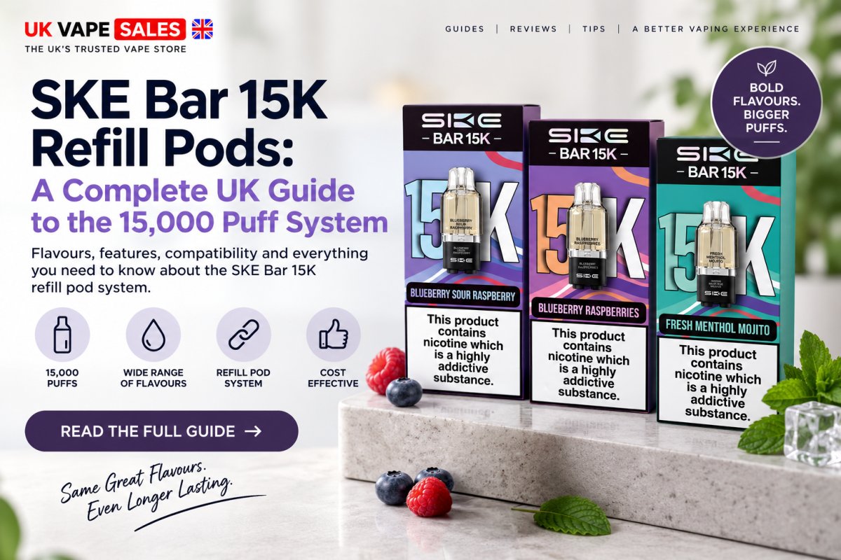 SKE Bar 15K Refill Pods: A Complete UK Guide to the 15,000 Puff System